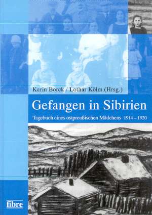 Gefangen in Sibirien de Karin Borck