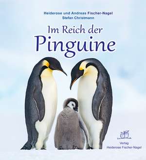 Im Reich der Pinguine de Heiderose Fischer-Nagel