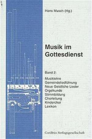 Musik im Gottesdienst 2 de Hans Musch