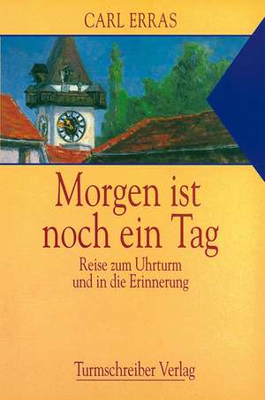 Morgen ist noch ein Tag de Carl Erras