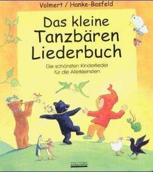 Das kleine Tanzbären Liederbuch de Julia Volmert