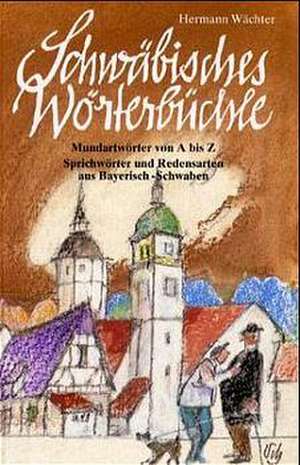 Schwäbisches Wörterbüchle de Hermann Wächter