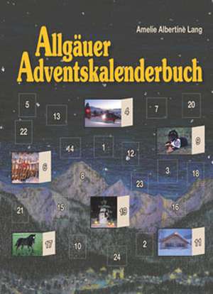 Allgäuer Adventskalenderbuch de Amelie Albertine Lang