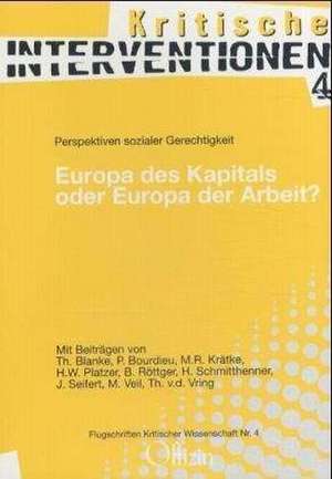 Europa des Kapitals oder Europa der Arbeit? de Pierre Bourdieu