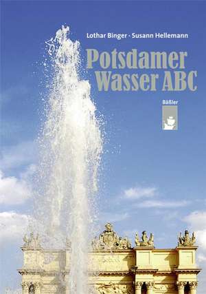 Potsdamer Wasser-ABC de Lothar Binger