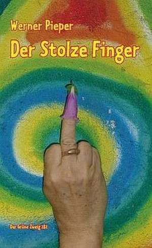 Der Stolze Finger de Werner Pieper