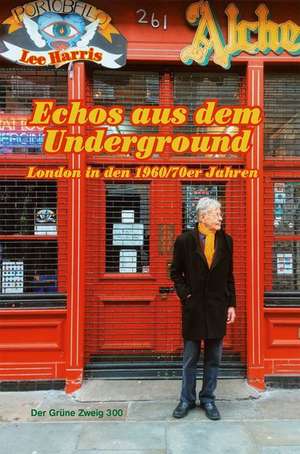 Echos aus dem Underground de Lee Harris