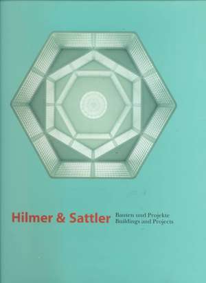 Hilmer & Sattler: Buildings and Projects de Stanislaus von Moos