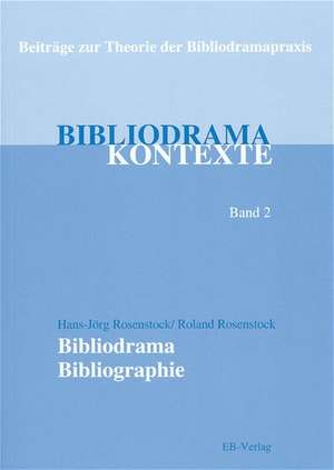 Rosenstock, H: Bibliodrama-Bibliog.