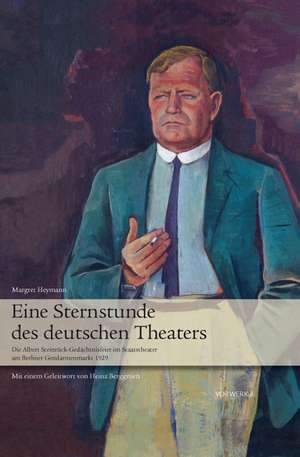 Eine Sternstunde des deutschen Theaters de Margret Heymann