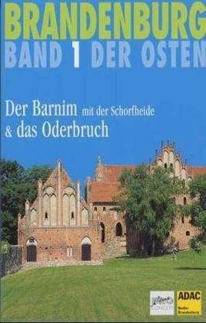 Brandenburg. Der Osten 1 de Beate Schubert