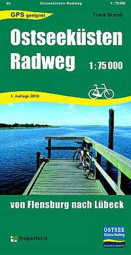 Ostseeküsten Radweg 1 : 75 000 de Frank Brandl