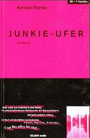 Junkie-Ufer de Kersten Flenter