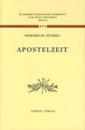 Aus der Apostelzeit de Friedrich Zündel