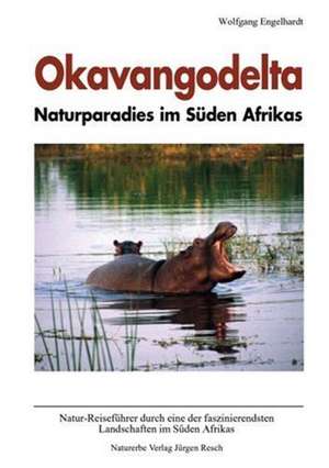 Okavangodelta - Naturparadies im Süden Afrikas de Wolfgang Engelhardt