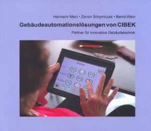 Gebäudeautomationslösungen von CIBEK de Hermann Merz