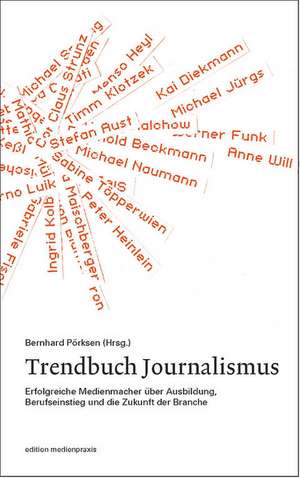 Trendbuch Journalismus de Bernhard Pörksen