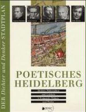 Poetisches Heidelberg de Stefan Büttner