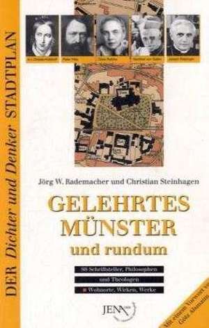 Gelehrtes Münster und rundum de Jörg W Rademacher