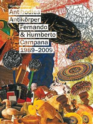 Fernando & Humberto Campana 1989-2009 de Alexander von. Vegesack