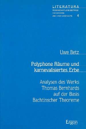 Polyphone Räume und karnevalisiertes Erbe de Uwe Betz