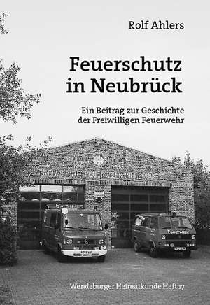 Feuerschutz in Neubrück de Rolf Ahlers