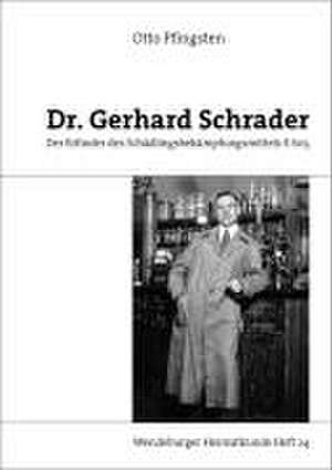 Dr. Gerhard Schrader de Otto Pfingsten