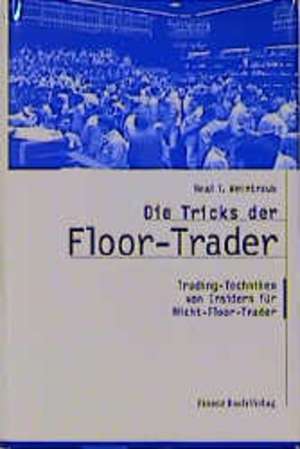 Die Tricks der Floor Trader de Neal T. Weintraub