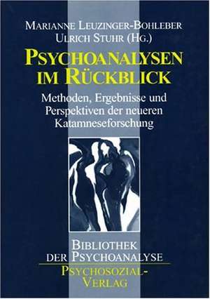 Psychoanalysen im Rückblick de Marianne Leuzinger-Bohleber