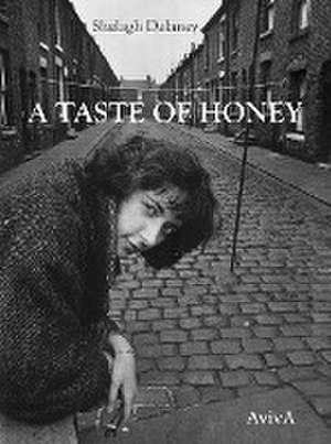 A Taste of Honey de Shelagh Delaney