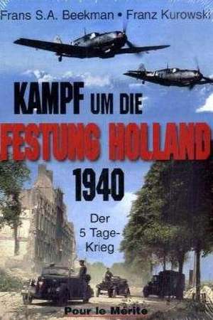 Kampf um die Festung Holland de Frans Beekman