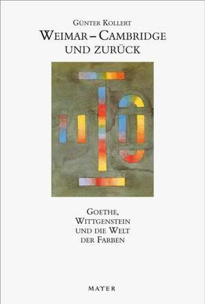 Weimar - Cambridge und zurück de Günter Kollert