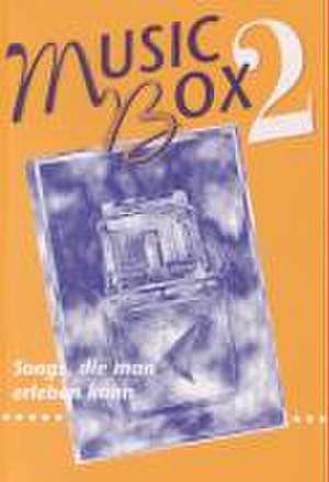 Music-Box 2. Songs, die man erleben kann de Tom Preston