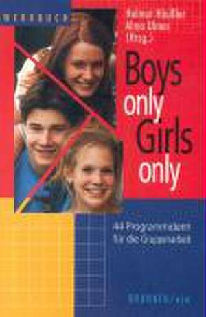 Boys only - Girls only de Helmut Häussler