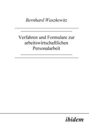 Waszkewitz, B: Verfahren und Formulare zur arbeitswirtschaft