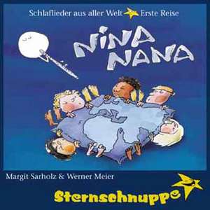 Schlaflieder aus aller Welt 1. Nina Nana de Margit Sarholz