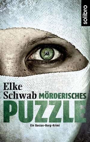 Mörderisches Puzzle de Elke Schwab