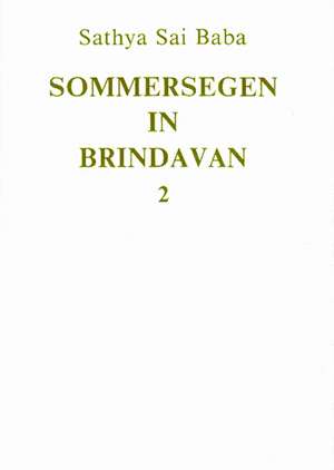 Sommersegen in Brindavan 2 de Sathya Sai Baba