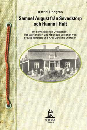 Samuel August fran Sevedstorp och Hanna i Hult de Astrid Lindgren