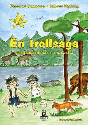 En Trollsaga de Hannelore Bengtsson