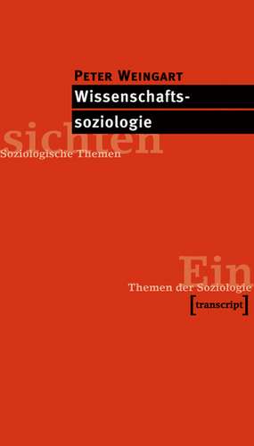 Wissenschaftssoziologie de Peter Weingart