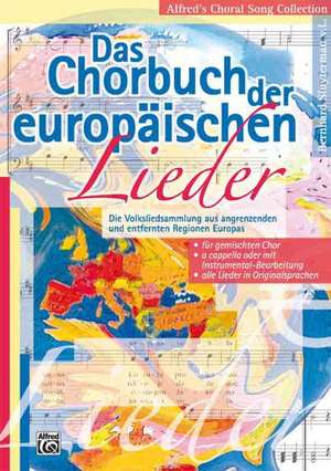 Das Chorbuch der europäischen Lieder de Bernhard Sluyterman van Langeweyde