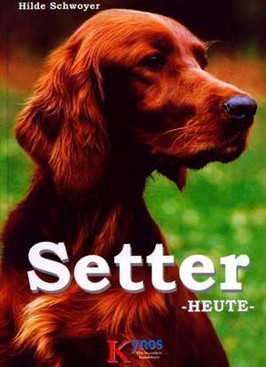 Setter heute de Hilde Schwoyer