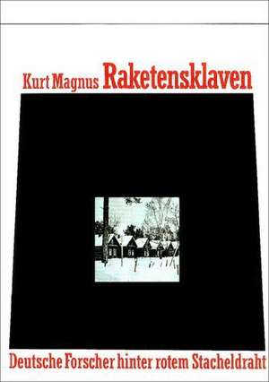 Raketensklaven de Kurt Magnus