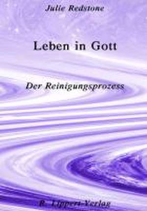 Leben in Gott de Julie Redstone