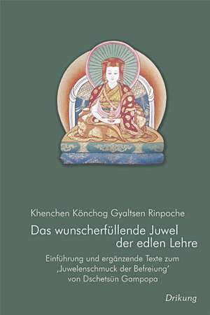 Khenchen Könchog Gyaltsen: Wunscherfüllende Juwel