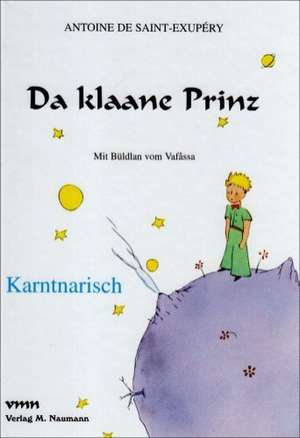 Saint-Exupery, A: Da klaane Prinz