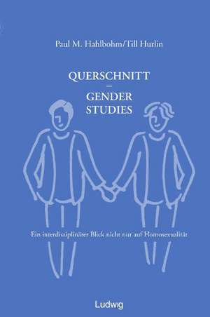 Querschnitt - Gender Studies de Paul M. Hahlbohm