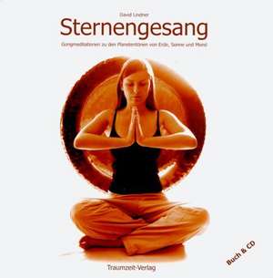 Sternengesang. Buch und CD de David Lindner