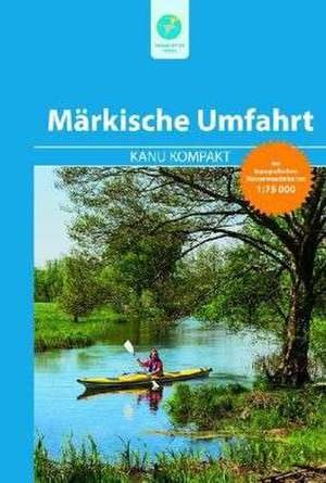 Kanu Kompakt Märkische Umfahrt de Michael Hennemann